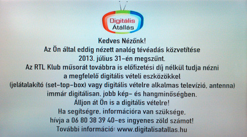 Az átállás után a következő kép fogad minket az analóg csatornák frekvenciáin Az átállás után a következő kép fogad minket az analóg csatornák frekvenciáin