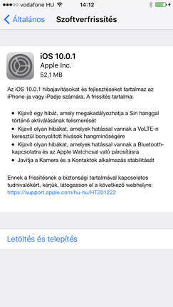 A bekapcsolás után azonnal érkezett a hibajavító frissítés.