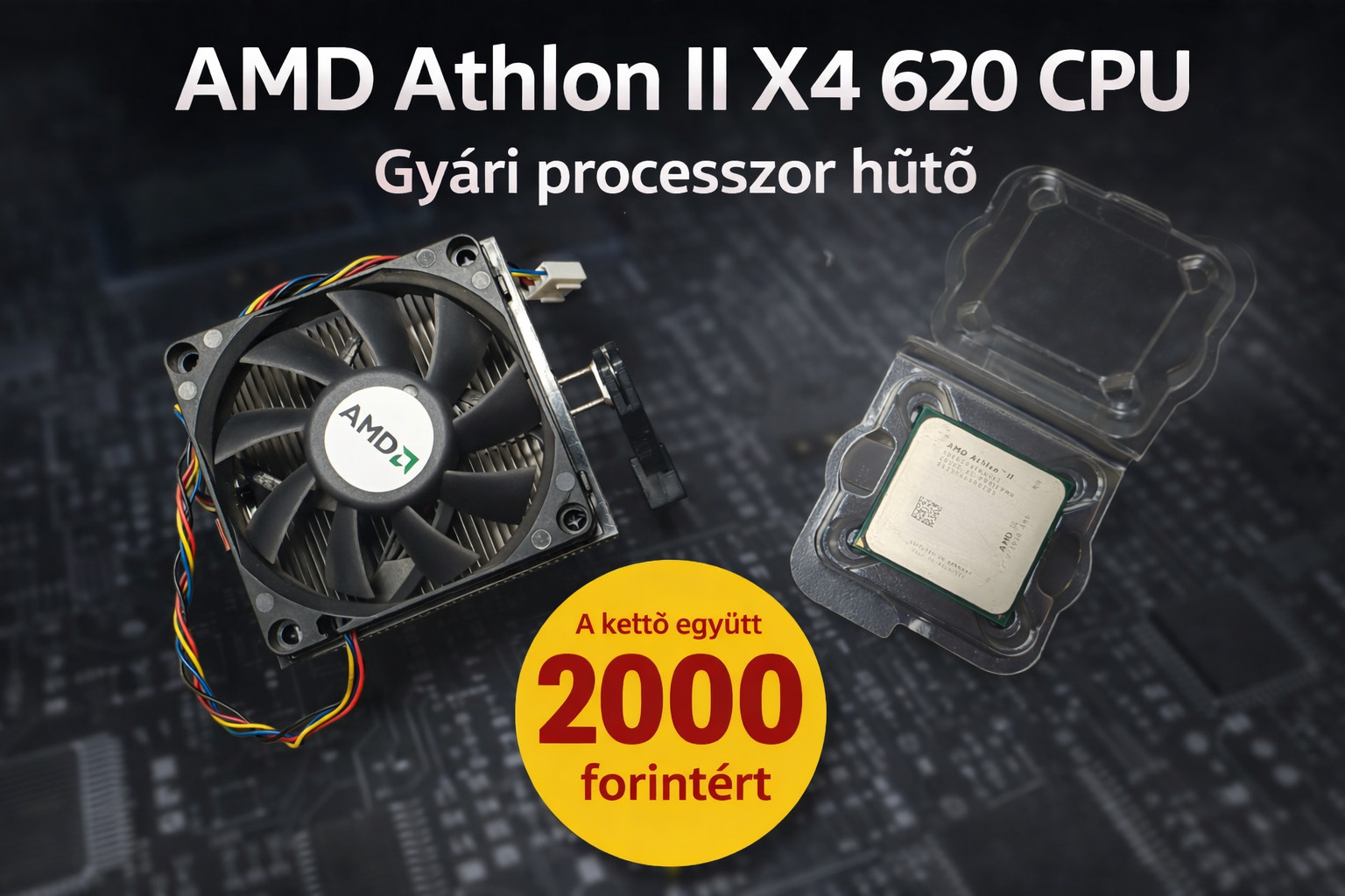 AMD Athlon II X4 620 és Processzor hűtő a kettő együtt 2000ft - HardverApró