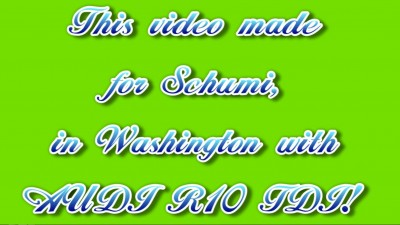For Schumi, in Washington with AUDI R10 TDI.