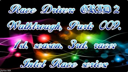 Race Driver GRID2 - Walktrough Part009-3 - Aurora Borealis -.