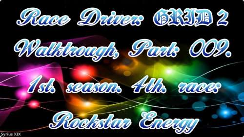 Race Driver GRID2 - Walktrough Part009-4 - Aurora Borealis -